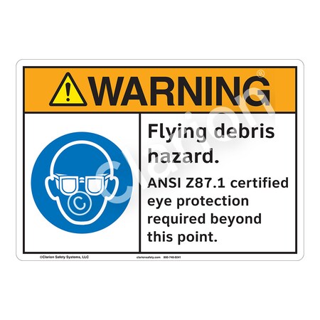 ANSI/ISO Compliant Warning Flying Debris Safety Signs Indoor/Outdoor Flexible Polyester (ZA) 14x10
